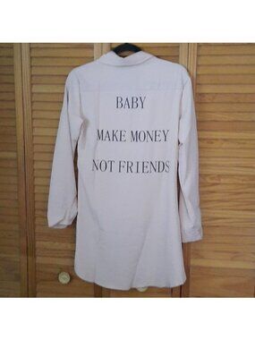 No Brand Baby Make Money Not Friends Long Sleeve  Button Up Shirt Dress Size M